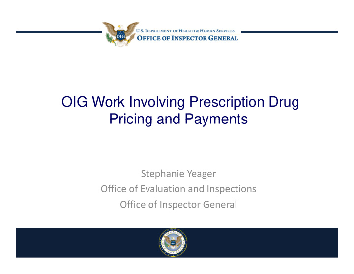 oig work involving prescription drug pricing and payments