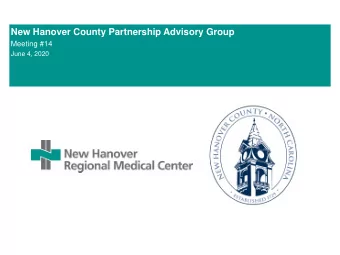 New Hanover County Partnership Advisory Group  Meeting #14  June 4, 2020  TABLE OF CONTENTS