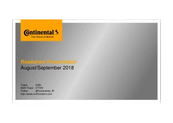 Roadshow Presentation  August/September 2018  Ticker:  CON  ADR-Ticker: CTTAY  Twitter: