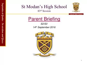 Parent Briefing  S2/S3 14 th September 2016  1  Sapientia et Gratia - In wisdom and Grace  Meeting
