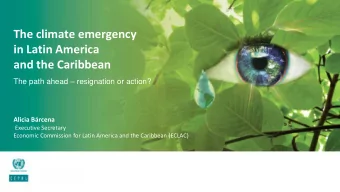 in Latin America  and the Caribbean The path ahead  resignation or action?  Alicia Brcena