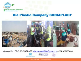 Dia  Dia Plast  Plastic  ic Comp  Compan  any  y SODIAP  SODIAPLAS  LAST  Moussa Dia, CEO