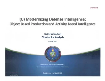 (U) Modernizing Defense Intelligence: Object Based Production and Activity Based Intelligence
