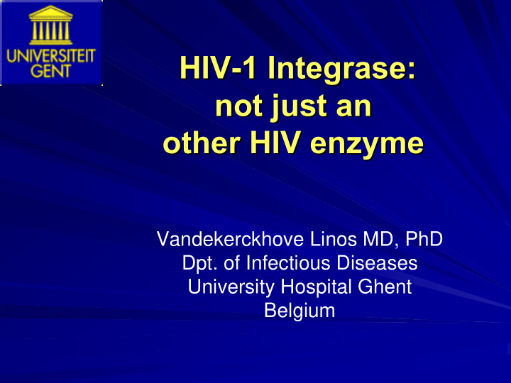 hiv 1 integrase 1 integrase hiv not just an not just an