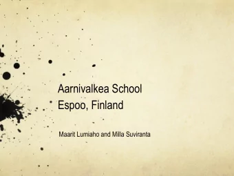 Aarnivalkea School  Espoo, Finland  Maarit Lumiaho and Milla Suviranta Aarnivalkea School  built