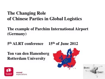 The Changing Role  of Chinese Parties in Global Logistics  The example of Parchim International