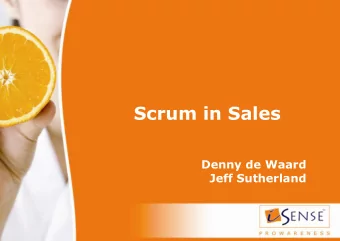 Scrum in Sales  Denny de Waard  Jeff Sutherland  iSense &amp;   Founded in 1998    +/- 40