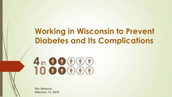Working in Wisconsin to Prevent  Diabetes and Its Complications  The Alliance  February 13, 2018