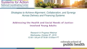 Across Delivery and Financing Systems  Addressing the Health and Social Needs of Justice-  Involved