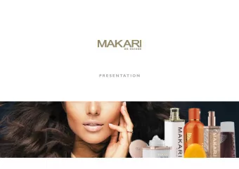 P R E S E N TAT I O N  P R E S E N TAT I O N  A B O U T  U S  Makari de Suisse is a multicultural