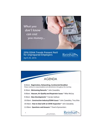 AGENDA 8:00am: Registration, Networking, Continental Breakfast  Please continue to enjoy breakfast