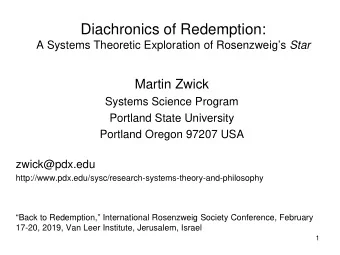 Diachronics of Redemption: A Systems Theoretic Exploration of Rosenzweigs Star  Martin Zwick