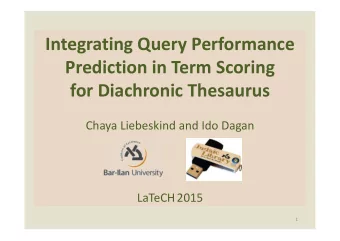 Integrating Query Performance  Integrating Query Performance  Prediction in Term Scoring