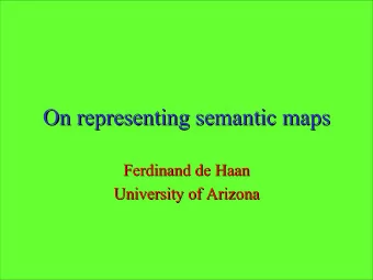 On representing semantic maps  On representing semantic maps  Ferdinand de Haan  Ferdinand de Haan