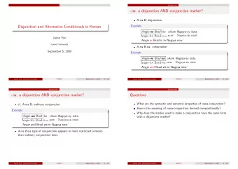- na : a disjunction AND conjunction marker?  A-na B: disjunction  Example  Disjunction and