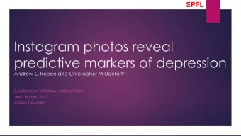 Instagram photos reveal  predictive markers of depression  Andrew G Reece and Christopher M