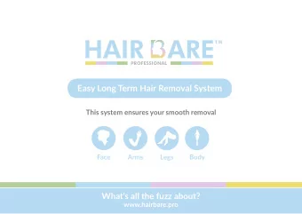HAIR   ARE  TM  PROFESSIONAL  Easy Long Term Hair Removal System  This system ensures your smooth