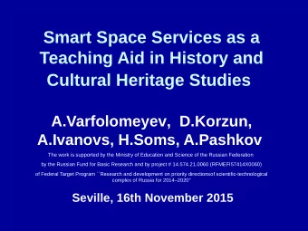 Cultural Heritage Studies  A.Varfolomeyev,  D.Korzun, A.Ivanovs, H.Soms, A.Pashkov  The work is