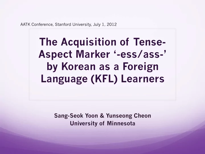 the acquisition of tense aspect marker ess ass by korean