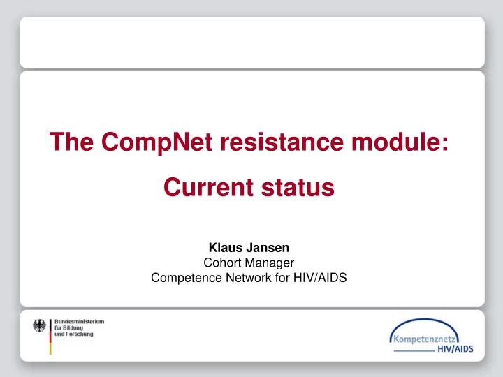 the compnet resistance module current status
