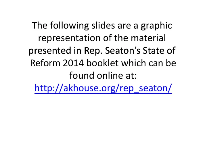 the following g slides are a gra g p phic representation