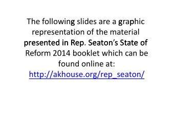 The following g slides are a gra  g  p phic representation of the material  pr  presen  esent  te