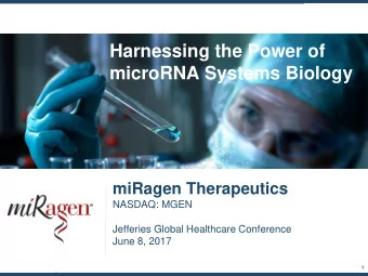 microRNA Systems Biology  miRagen Therapeutics  NASDAQ: MGEN  Jefferies Global Healthcare