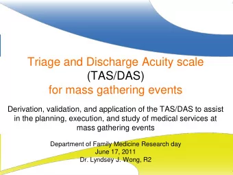 for mass gathering events  Derivation, validation, and application of the TAS/DAS to assist  in the
