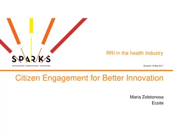 Citizen Engagement for Better Innovation  Maria Zolotonosa  Ecsite  Overview of presentation