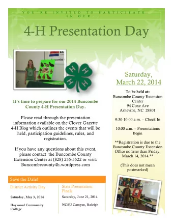 4-H Presentation Day  Saturday,  March 22, 2014  To be held at:  Buncombe County Extension  Center