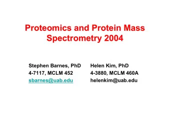 Proteomics and Protein Mass  Proteomics and Protein Mass  Spectrometry 2004  Spectrometry 2004