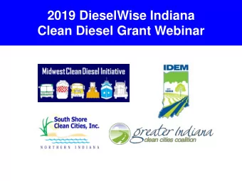 2019 DieselWise Indiana  Clean Diesel Grant Webinar  2019 DieselWise Indiana  Solicitation for