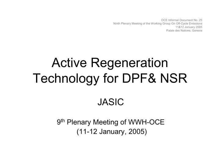 active regeneration technology for dpf amp nsr