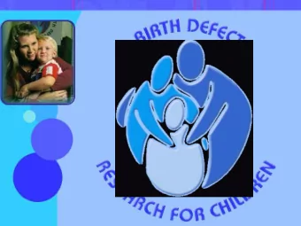 National Birth Defect Registry  Based on concept of alert practitioner  Identifies
