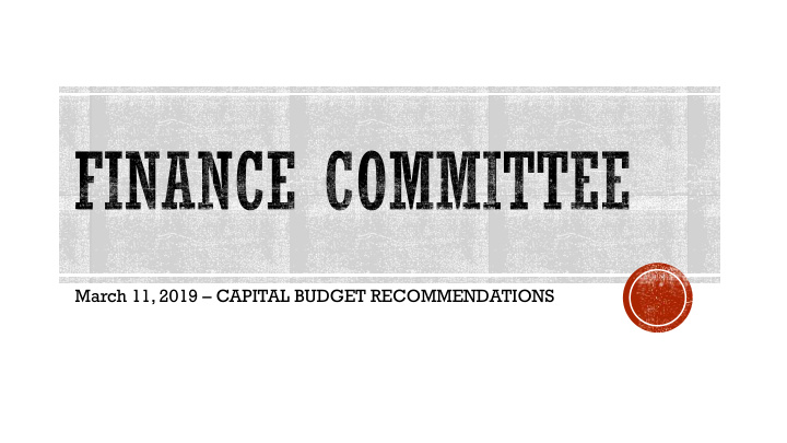 march 11 2019 capital budget recommendations