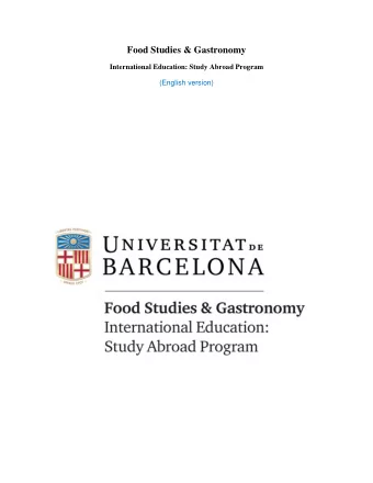Food Studies &amp; Gastronomy  International Education: Study Abroad Program  (English version)