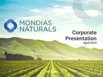 Corporate  Presentation  April 2019  TSXV | NHP  -  A GROWTH STORY &gt; Mondias Natural Products