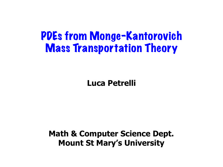 pdes from monge kantorovich mass transportation theory