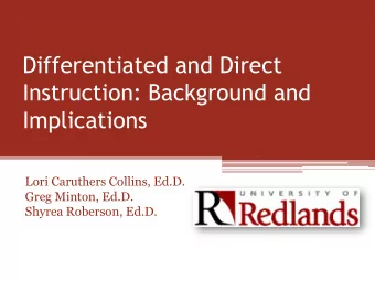 Instruction: Background and  Implications  Lori Caruthers Collins, Ed.D.  Greg Minton, Ed.D.