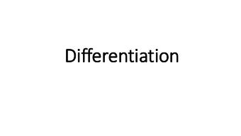 Di  Differen  entiation  on  Why Differentiate?  All kids are different.  One size does not