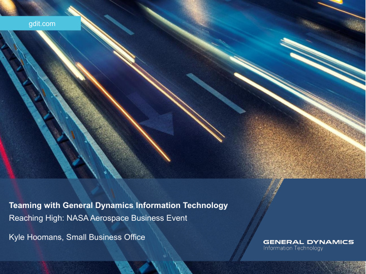 teaming with general dynamics information technology