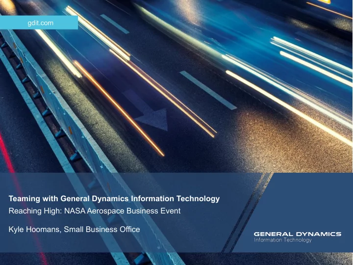 teaming with general dynamics information technology