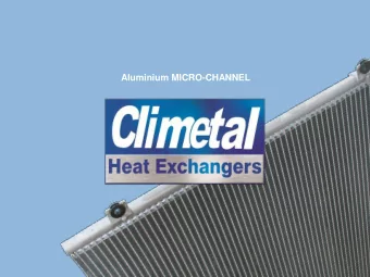 Aluminium MICRO-CHANNEL  The history    Founded in 1988    Family owned    Initial