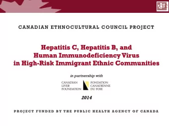 Hepatitis C, Hepatitis B, and  Human Immunodeficiency Virus  in High-Risk Immigrant Ethnic