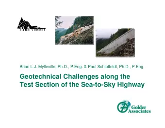 Geotechnical Challenges along the  Test Section of the Sea-to-Sky Highway  Outline  Introduction