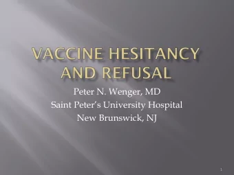 Peter N. Wenger, MD  Saint Peters University Hospital  New Brunswick, NJ  1  Pneumococcus