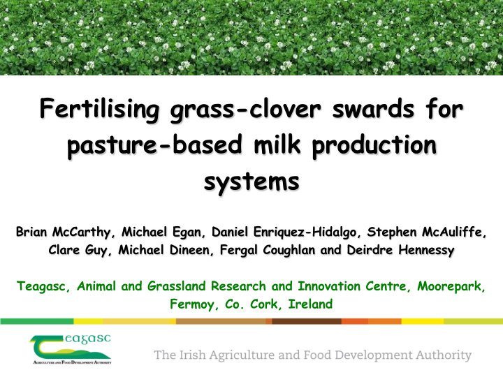 fertilising grass clover swards for pasture based milk