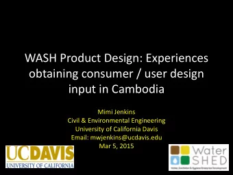 obtaining consumer / user design  input in Cambodia  Mimi Jenkins  Civil &amp; Environmental