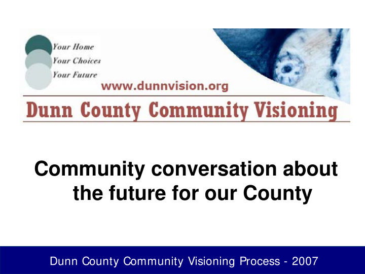 community conversation about the future for our county