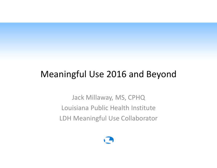 meaningful use 2016 and beyond